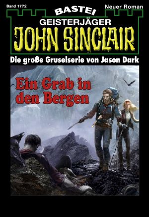 [John Sinclair 1772] • Ein Grab in den Bergen (1 of 2)